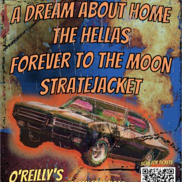 A Dream About Home/TheHellas/Forever ToThe Moon/StrateJacket